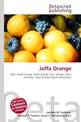 Jaffa Orange: Jaffa, Sweet Orange, Navel Orange, Sour Orange, Vasco de Gama, Hope Simpson Royal Commission