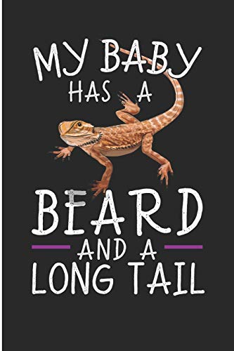 My Baby Has A Beard And A Long Tail: Crazy Bearded Dragon Lady Blank Lined Journal