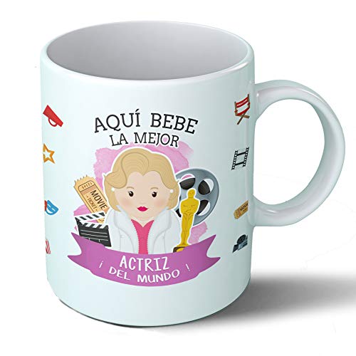 Planetacase Taza Desayuno Aquí Bebe la Mejor Actriz del Mundo Regalo Original Cine Teatro Ceramica 330 mL