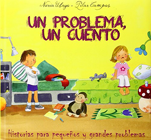 Un Problema, Un Cuento. Historias Para Pequeños Y Grandes Problemas (Cuentos infantiles) - 9788428544962