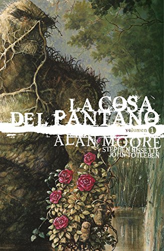 La Cosa del Pantano de Alan Moore: Edición Deluxe vol. 01 (de 3)