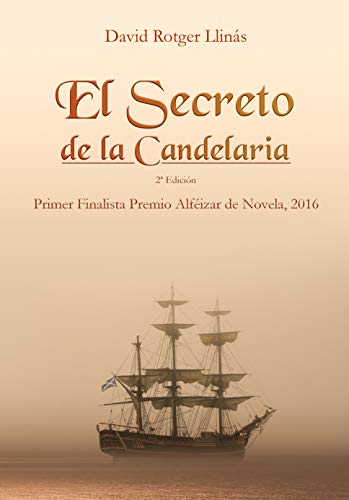 El secreto de La Candelaria: Finalista Premios Alféizar de Novela 2016