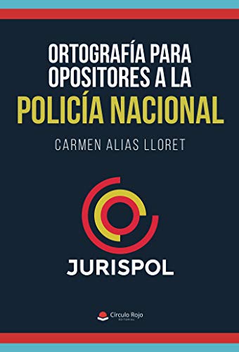 Ortografía para opositores a la Policía Nacional