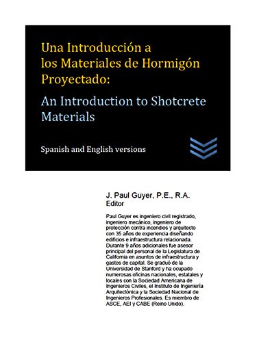 Una Introducción a los Materiales de Hormigón Proyectado: An Introduction to Shotcrete Materials