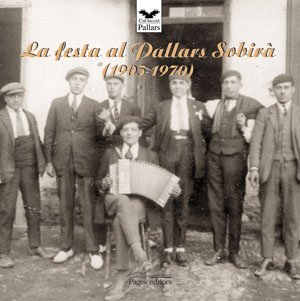 Festa al Pallars Sobirà (1905-1970), La