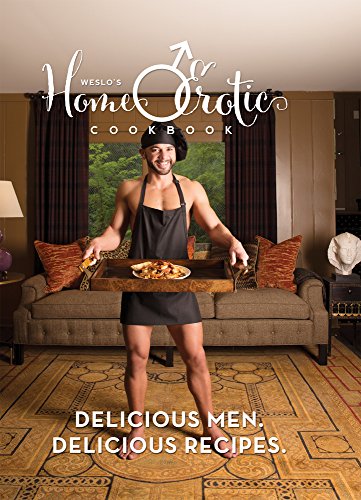 Weslo's Home-O-Erotic Cookbook