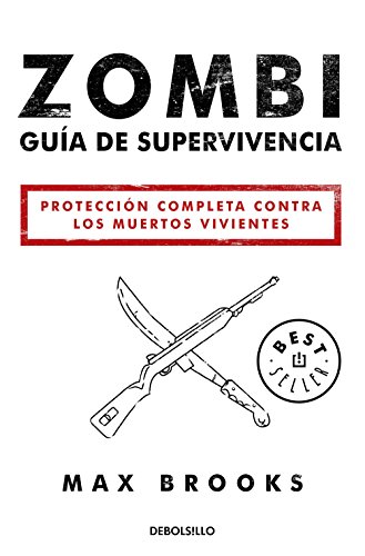 Zombi: Guía de supervivencia: Protección completa contra los muertos vivientes