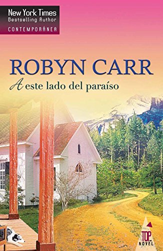 A este lado del paraíso: Virgin river (7) (Top Novel)