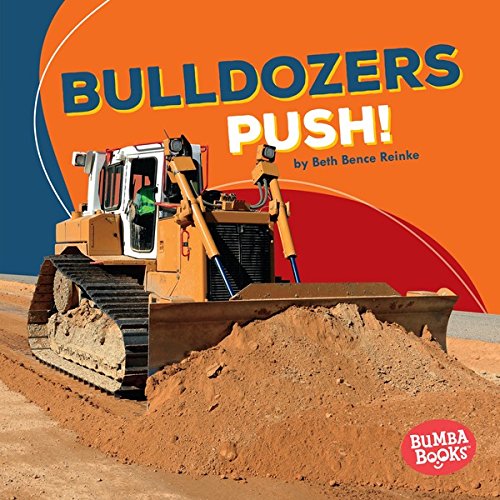 Bulldozers Push! (Bumba Books ® — Construction Zone) (English Edition)