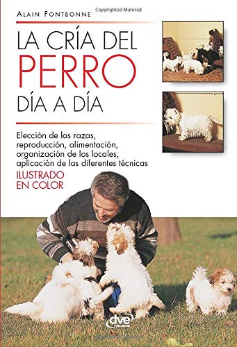 La cría del perro día a día