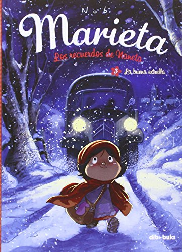 Marieta 3. Los Recuerdos De Naneta. La Buena Estrella (Infantil)