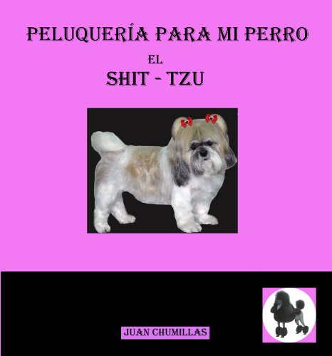 Shit-Tzu (peluquería para mi perro)