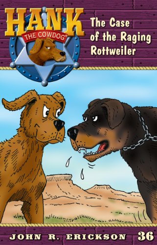 The Case of the Raging Rottweiler (Hank the Cowdog Book 36) (English Edition)