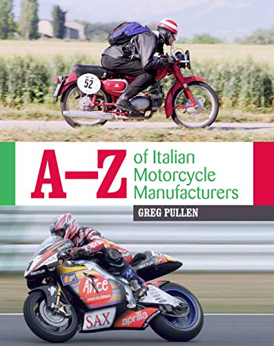 A-Z of Italian Motorcycle Manufacturers (English Edition)