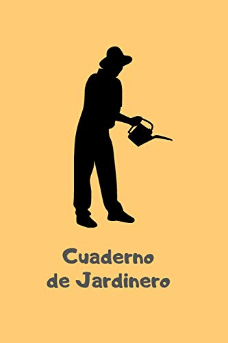 Cuaderno de Jardinero: Libreta de Campo con 110 Páginas | Incluye Plano del Huerto, Ficha de Cultivos, Calendario... | Regalo Perfecto para Aficionados a la Jardinería o Agricultura