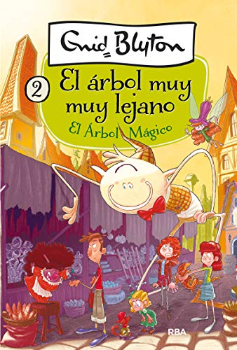 El Árbol Mágico (El árbol muy muy lejano 2) (INOLVIDABLES)