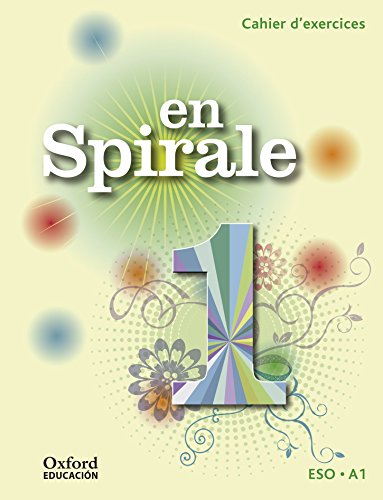 En Spirale 1. Cahier D'exercices (+ Grammaire) - 9788467397604