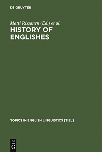 History of Englishes: New Methods and Interpretations in Historical Linguistics (Topics in English Linguistics [TiEL] Book 10) (English Edition)