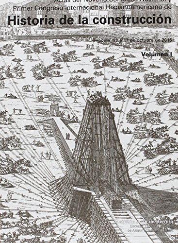 Actas IX Congreso Nacional Hº construcción (3 vols.). Actas del Primer Congreso Internacional Hispanoamericano de Historia de la Construcción:  (Instituto Juan de Herrera)
