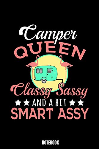 Camper Queen Classy Sassy And A Bit Smart Assy Notebook: Camping Dream Log Book I Dream Journal I Dream Recorder I Diary and Notebook for recording ... for Dreamers I Dream Diary I Track your drea