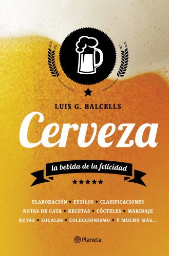 Cerveza: La bebida de la felicidad ((Fuera de colección))