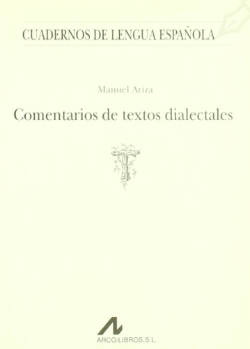 Comentarios de textos dialectales (T) (Cuadernos de lengua española)