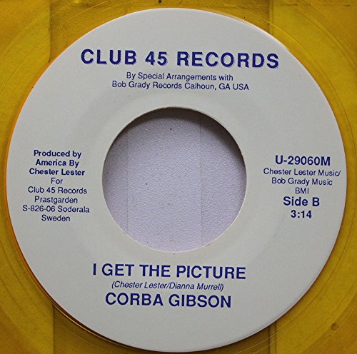 CORBA GIBSON 45 RPM I GET THE PICTURE / ON SECOND THOUGHT