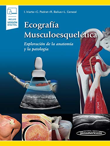 Ecografía musculoesquelética: Exploración De La Anatomía y La Patología (Incluye versión digital)