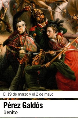 El 19 de Marzo y el 2 de Mayo