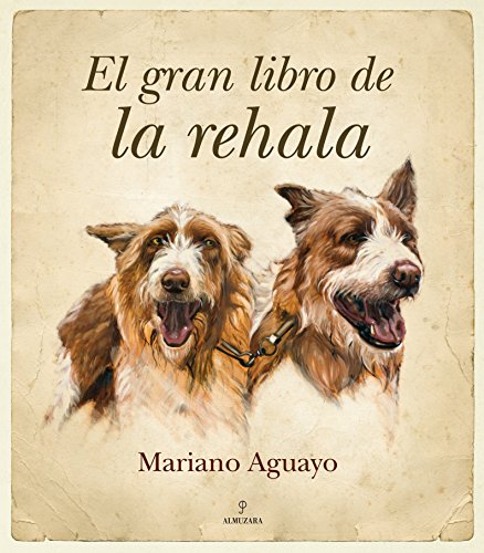 El gran libro de la rehala (Cinegética)