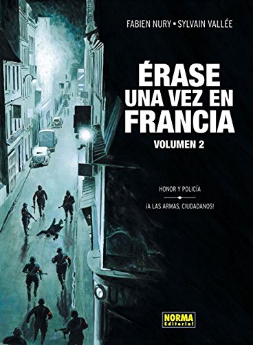 ERASE UNA VEZ EN FRANCIA 2. HONOR Y POLICIA (CÓMIC EUROPEO)