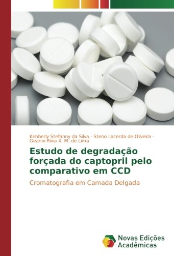 Estudo de degradação forçada do captopril pelo comparativo em CCD: Cromatografia em Camada Delgada