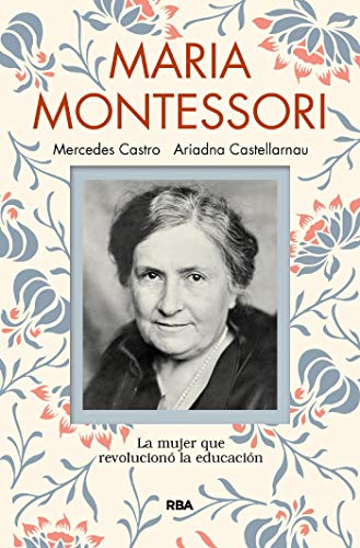 Maria Montessori: La mujer que revolucionó la educación (OTROS NO FICCIÓN)