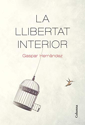 La llibertat interior (Catalan Edition)