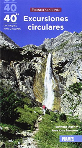 40 + 1 Excursiones circulares por el Pirineo Aragonés