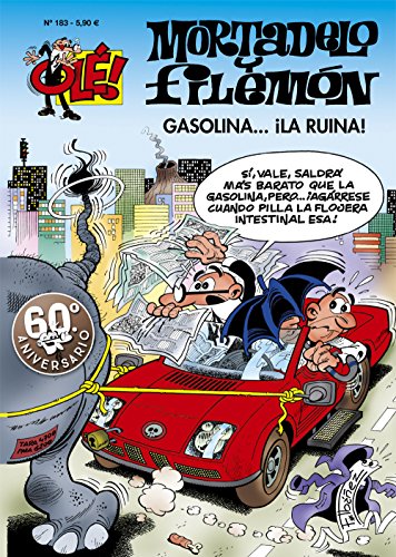 Gasolina... ¡la ruina! (Olé! Mortadelo 183)