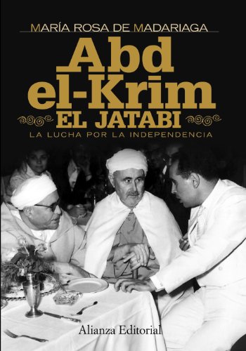 Abd-el-Krim El Jatabi: La lucha por la independencia (Alianza Ensayo)