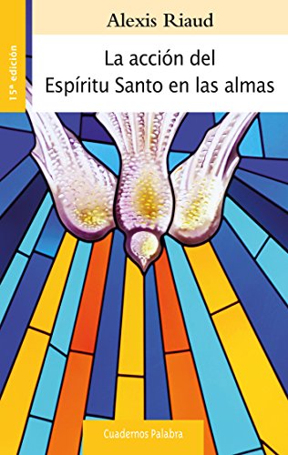 Accion Del Espiritu Santo En Las Almas (Cuaderons Palabra nº 83)