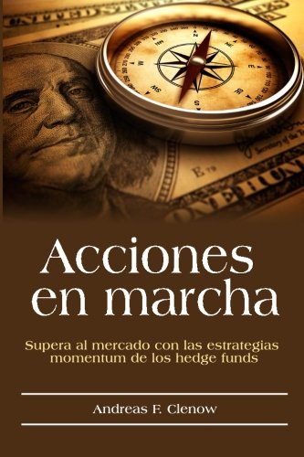 Acciones en marcha: Supera al mercado con las estrategias momentum de los hedge funds