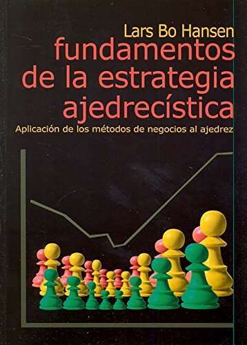 Fundamentos de la estrategia ajedrecistica