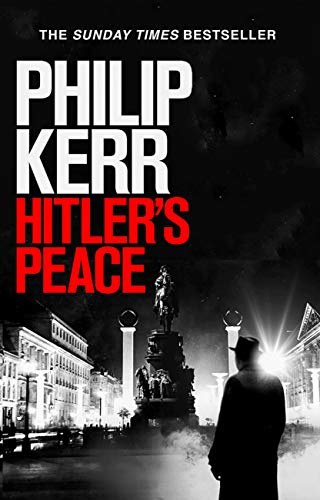 Hitler's Peace: gripping alternative history thriller from a global bestseller (English Edition)