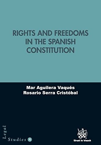 Rights and Freedoms in the Spanish Constitution (Legal Studies)