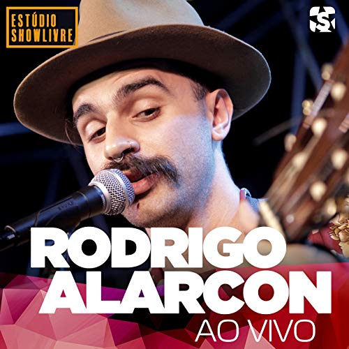 Rodrigo Alarcon no Estúdio Showlivre [Explicit] (Ao Vivo)