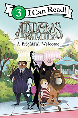 The Addams Family: A Frightful Welcome (Addams Family: I Can Read, Level 3)