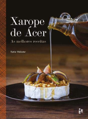 Xarope de Ácer As melhores receitas