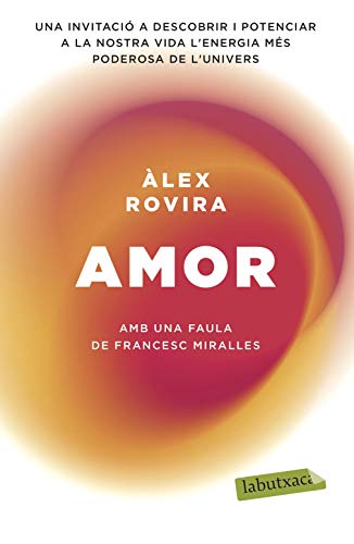 Amor: Amb una faula de Francesc Miralles (LABUTXACA)