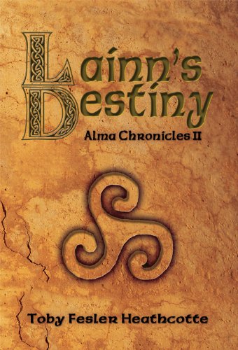 Lainn's Destiny (Alma Chronicles Book 2) (English Edition)