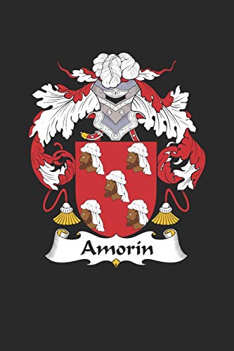 Amorin: Amorin Coat of Arms and Family Crest Notebook Journal (6 x 9 - 100 pages)