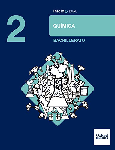 Inicia Dual Química. 2º Bachillerato. Libro Del Alumno - 9780190502591