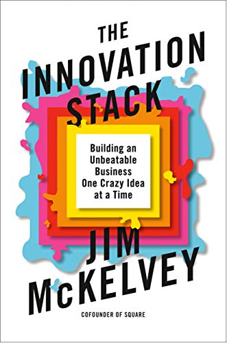 The Innovation Stack: Building an Unbeatable Business One Crazy Idea at a Time (English Edition)